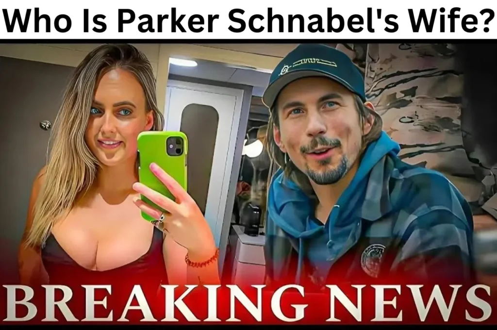Parker Schnabel Wife