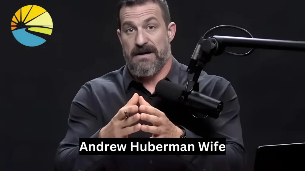 Andrew Huberman Wife