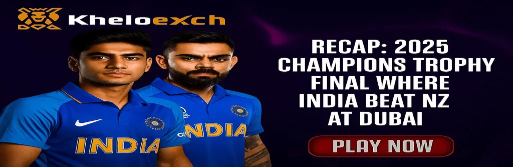 Recap 2025 Champions Trophy Final where India beat NZ at Dubai
